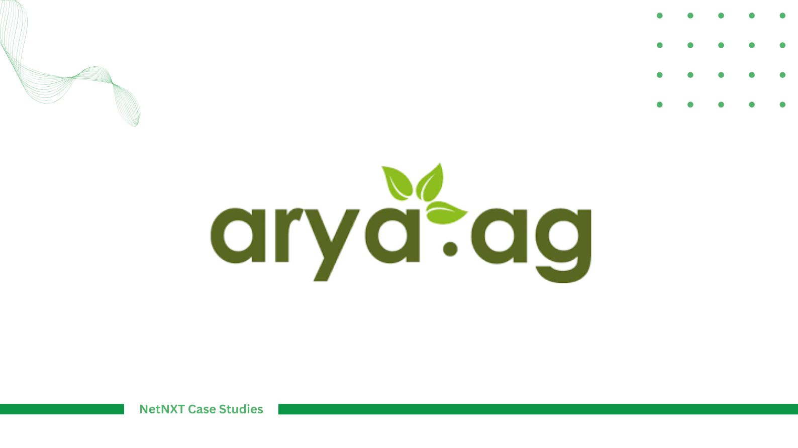 Arya ag Case Study: NetNXT