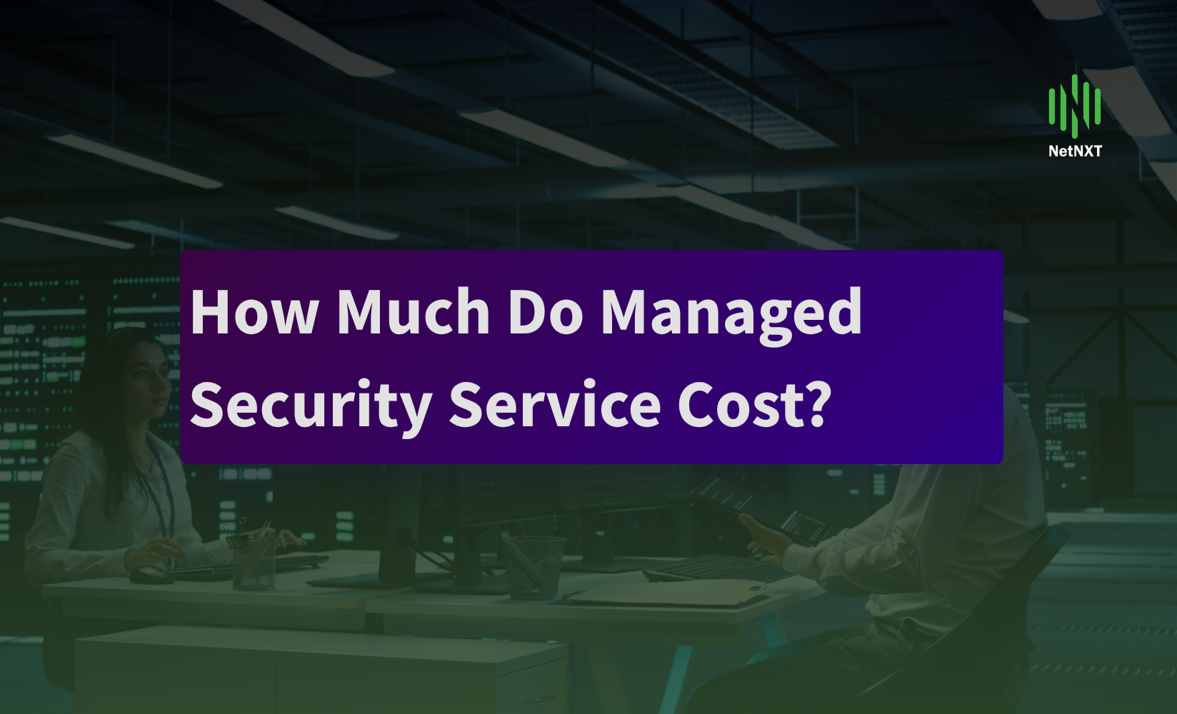 How Much Do Managed Security Service Cost?