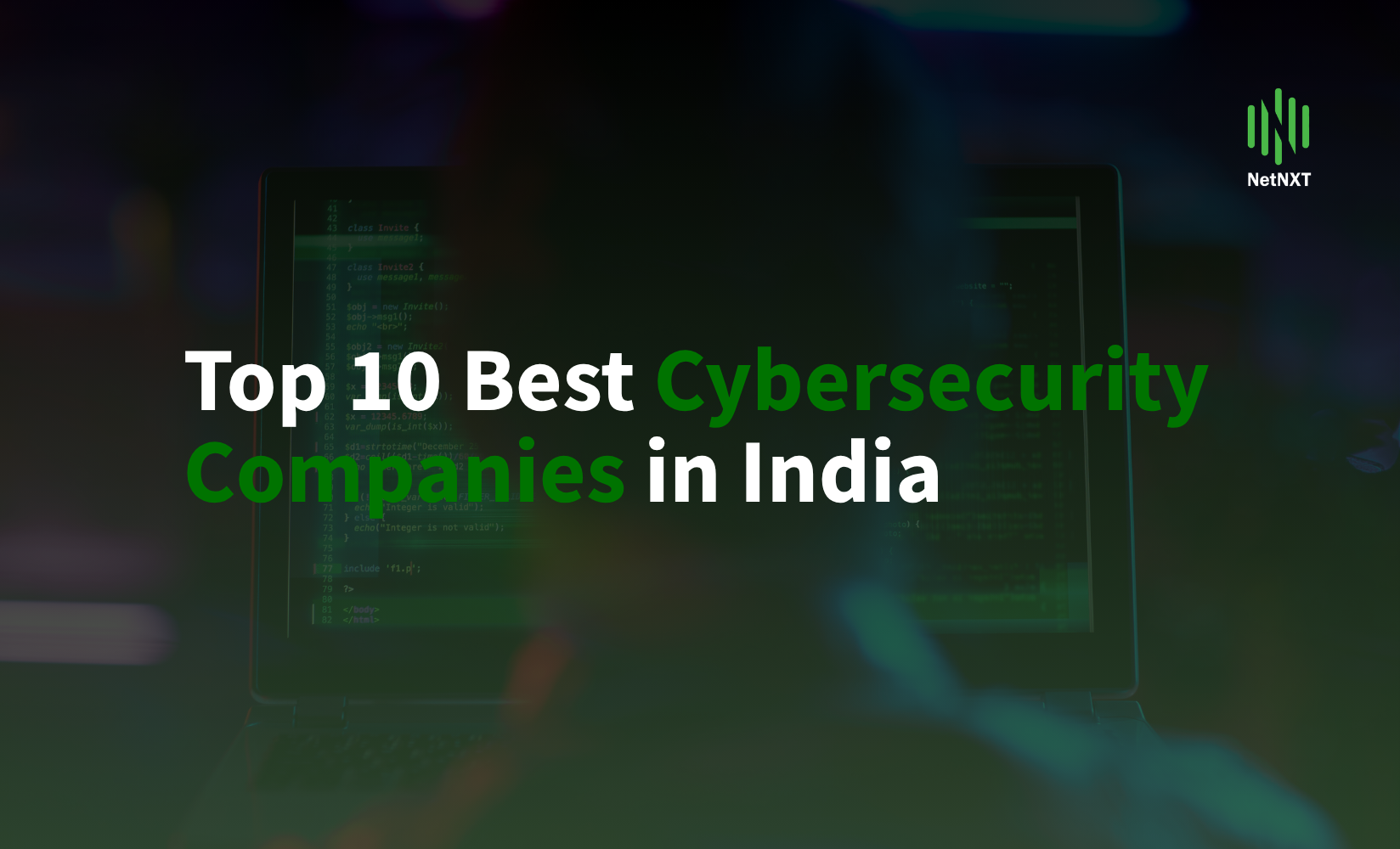 Top 10 Cybersecurity Companies in India